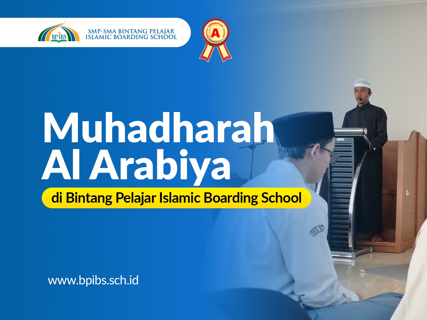 Muhadharah Al Arabiya di Bintang Pelajar Islamic Boarding School